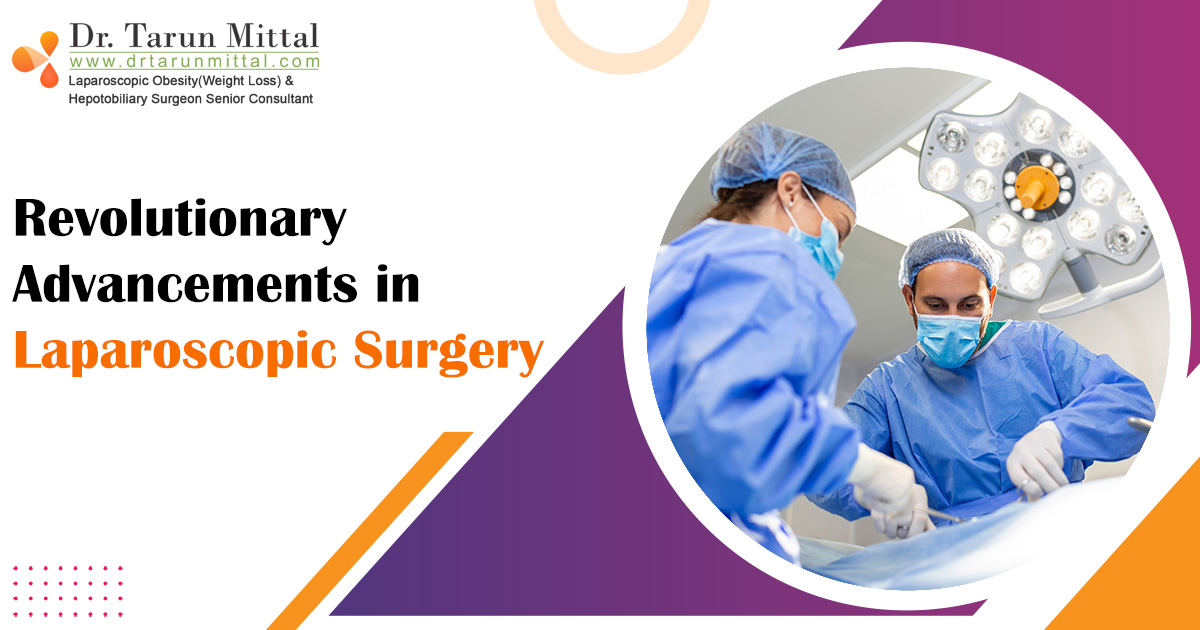 Revolutionary Advancements In Laparoscopic Surgery